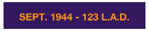 SEPT. 1944 - 123 L.A.D.