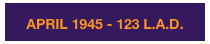 APRIL 1945 - 123 L.A.D.